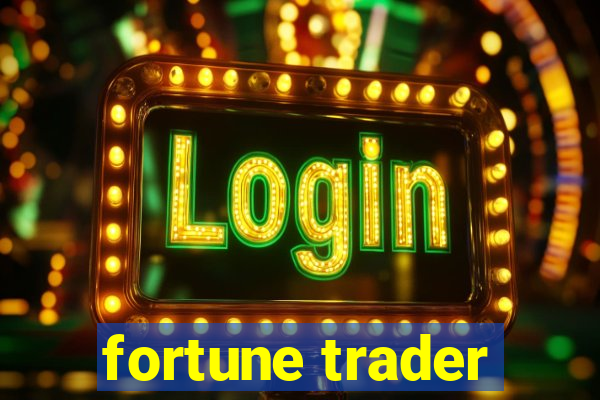 fortune trader